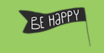 Be happy