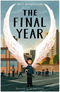The Final Year by Matt Goodfellow
